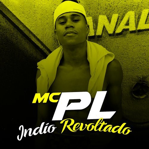 Índio Revoltado (Explicit)