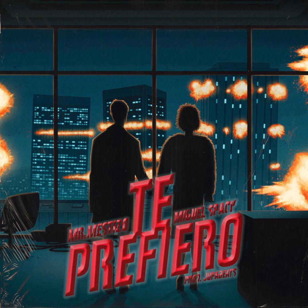 Te prefiero (feat. miguel spack & JupaBeats) (Explicit)