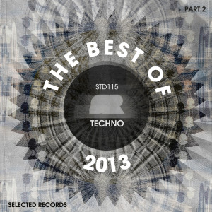 อัลบัม The Best of Selected Records 2013, Part 2: Techno ศิลปิน Various