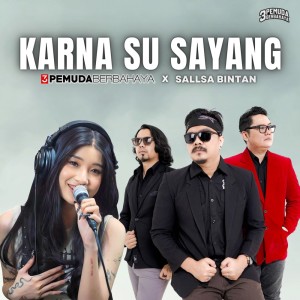 Listen to Karna Su Sayang song with lyrics from 3 Pemuda Berbahaya
