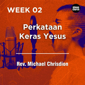 Album Perkataan Keras Yesus from Rev. Michael Chrisdion MBA Gibeon Church