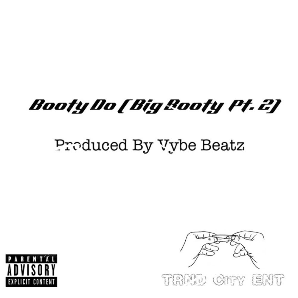 Booty Do (Big Booty Pt. 2) (Explicit)