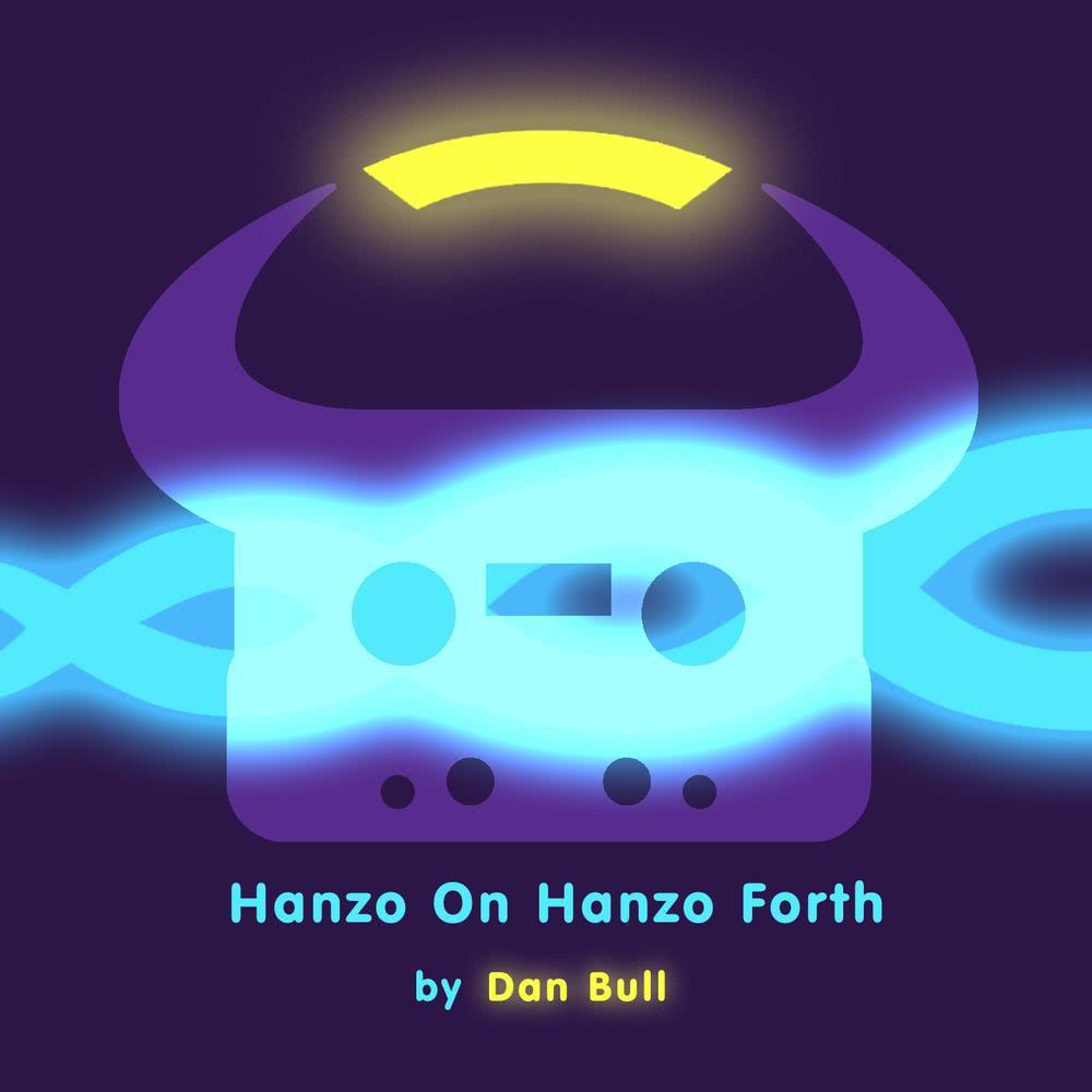 Hanzo on Hanzo Forth (Acapella|Explicit)