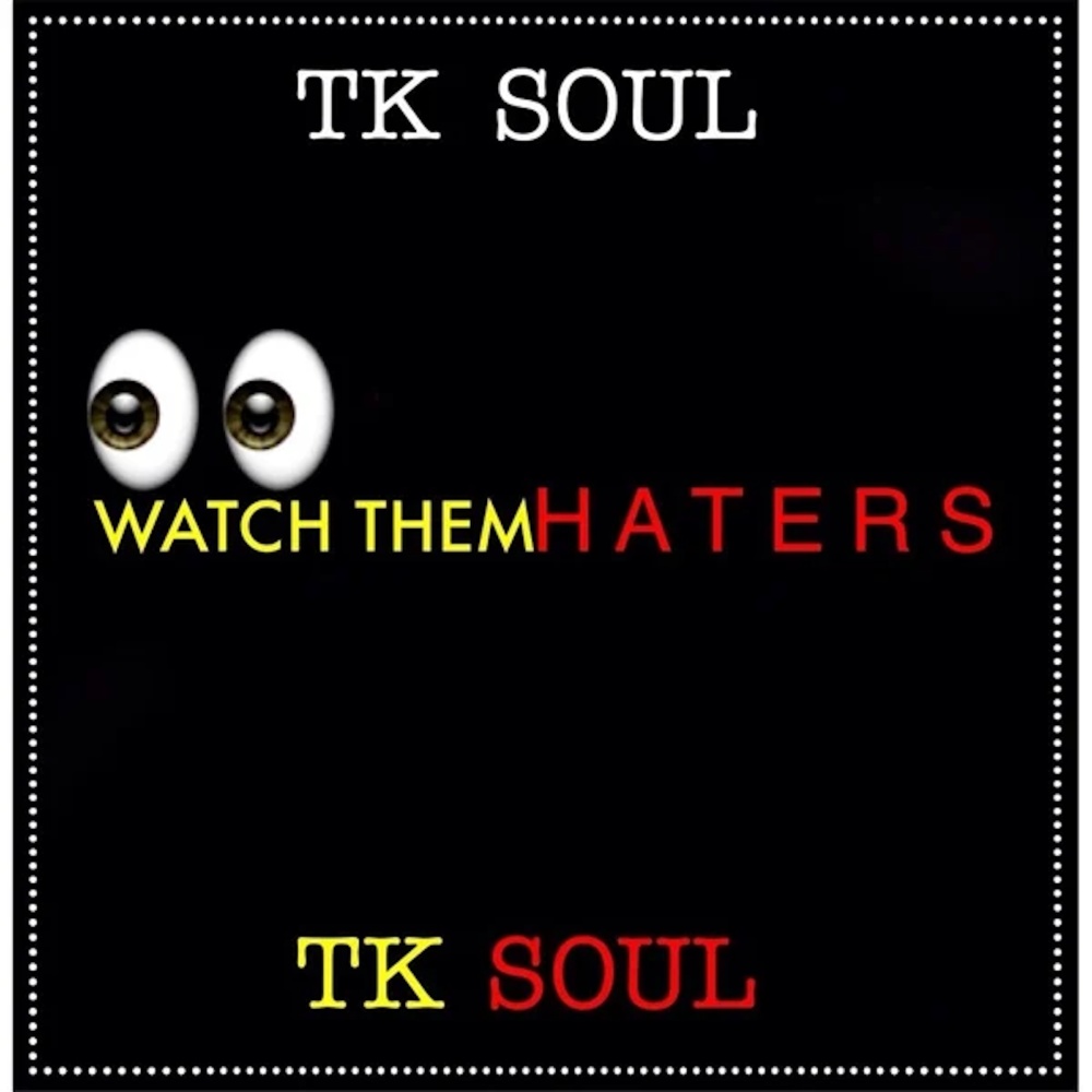 Watch Them Haters