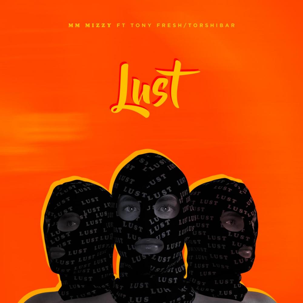 Lust (feat. Tony Fresh & Torshiba) (Explicit)
