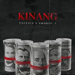 收听Tactica的Kinang (feat. Smokin J)歌词歌曲