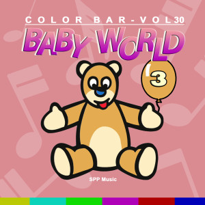 Various的专辑Color Bar, Vol. 30 (Baby World 3)