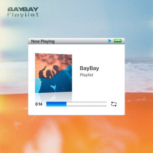Listen to Playlist song with lyrics from BayBay