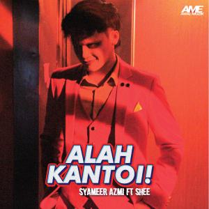 Album Alah Kantoi oleh Syameer Azmi