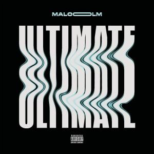 收聽Malcolm的ULTIMATE (Explicit)歌詞歌曲