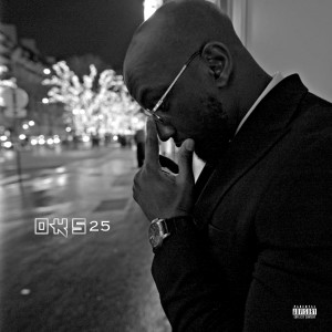 Listen to 25 (Explicit) song with lyrics from Oks