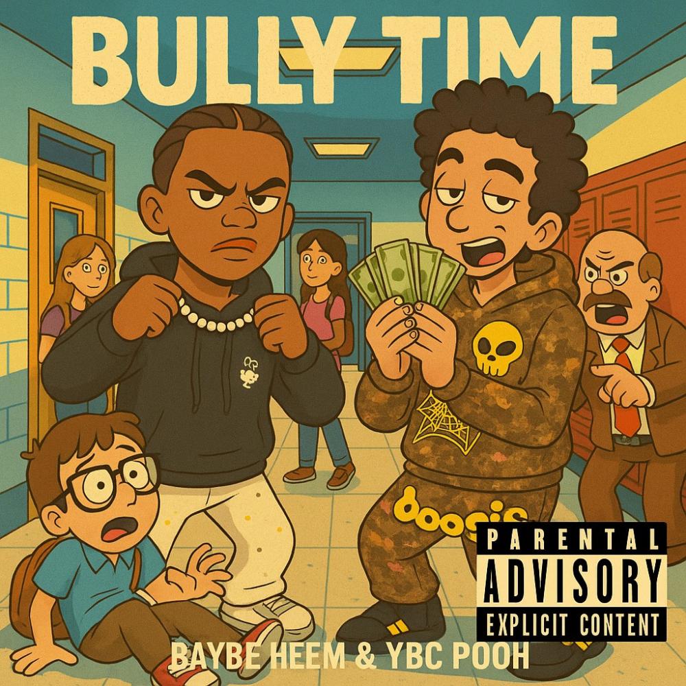 BULLY TIME (feat. YBC Pooh) (Explicit)