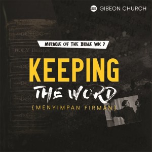 ดาวน์โหลดและฟังเพลง Keeping The Word (Miracle Of The Bible 7/8) พร้อมเนื้อเพลงจาก Rev. Michael Chrisdion