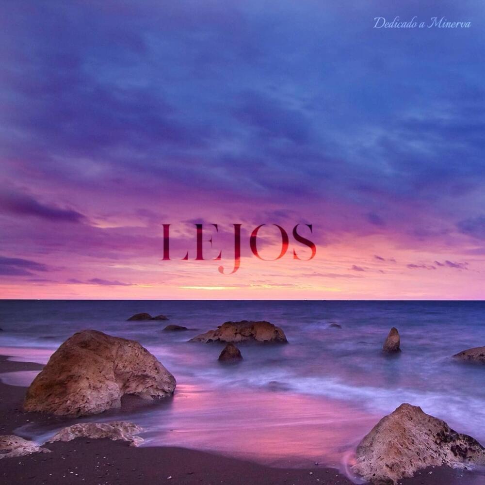 Lejos (Explicit)