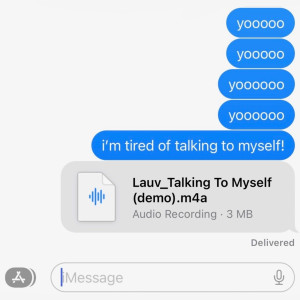 收聽Lauv的Talking To Myself (Demo)歌詞歌曲