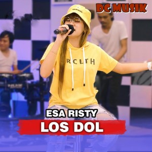 Dengarkan Los Dol lagu dari Esa Risty dengan lirik