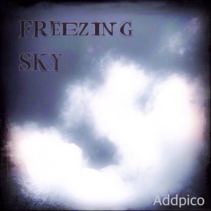 Dengarkan lagu FREEZING SKY nyanyian Addpico dengan lirik