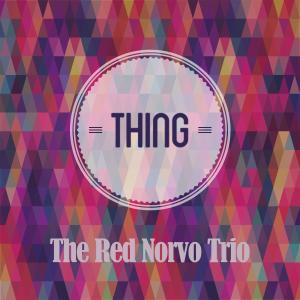 The Red Norvo Trio的專輯Thing