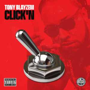 Album Click'n (Explicit) from Tony Blayzem