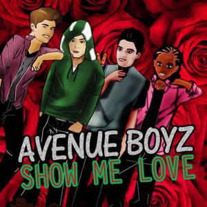 Avenue Boyz的專輯Show Me Love