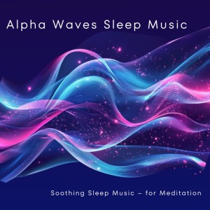 收听Alpha Waves Sleep Music的Melodies for Sweet Dreams and Comforting Sleep Transitions歌词歌曲
