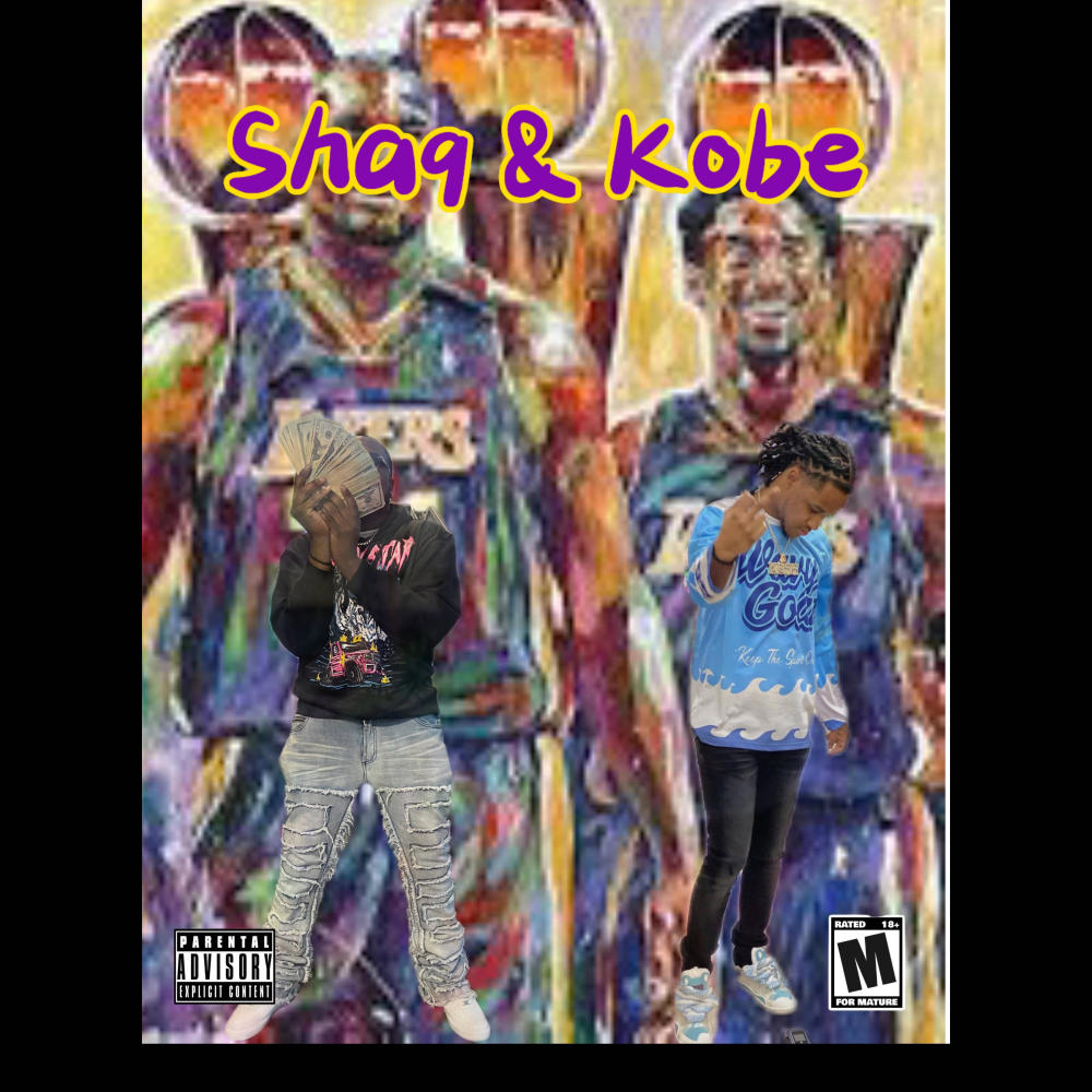 Shaq & Kobe (feat. StrooDagoat) (Explicit)