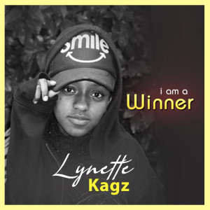 收聽Lynette Kagz的I Am a Winner歌詞歌曲