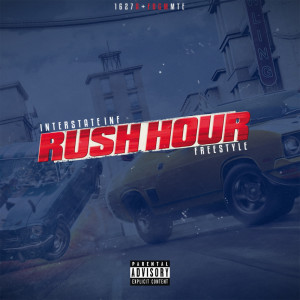 收聽Interstate Inf的Rush Hour (Explicit)歌詞歌曲