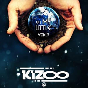 Album On My Little World oleh Kizoo