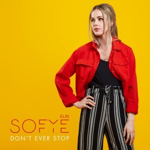 ดาวน์โหลดและฟังเพลง Don't Ever Stop พร้อมเนื้อเพลงจาก Elin Sofye