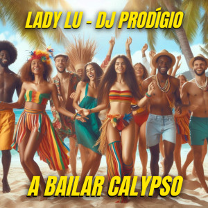 Lady Lu的專輯A Bailar Calypso