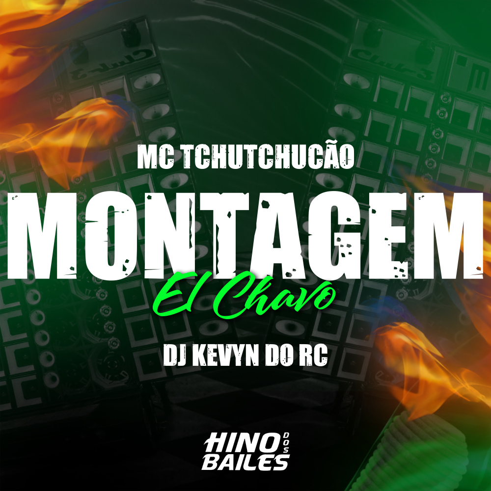Montagem - El Chavo (Explicit)