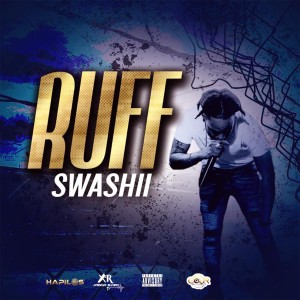 收聽Swashii的Ruff (Explicit)歌詞歌曲