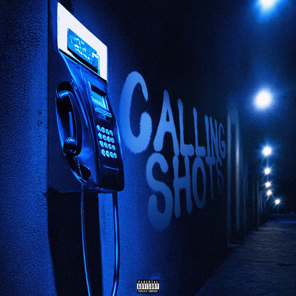Calling Shots (Explicit)