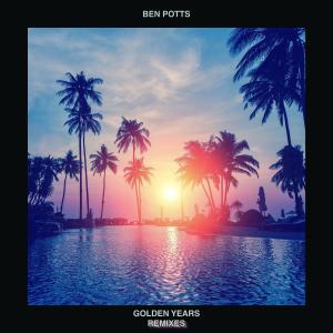 收聽Ben Potts的Golden Years (Dirty Twist Remix)歌詞歌曲