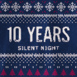 Dengarkan lagu Silent Night nyanyian 10 Years dengan lirik
