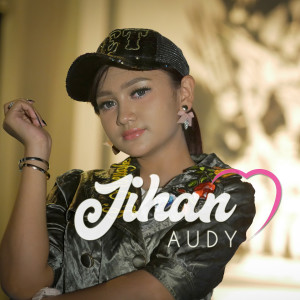 Listen to Maju Mundur Cantik song with lyrics from Jihan Audy