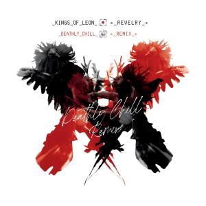 Deathly Chill的專輯Revelry Remix