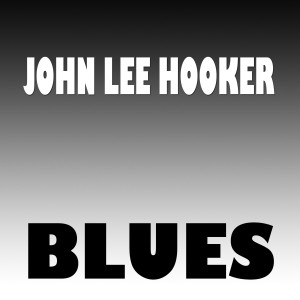 ดาวน์โหลดและฟังเพลง I Love You Honey พร้อมเนื้อเพลงจาก John Lee Hooker