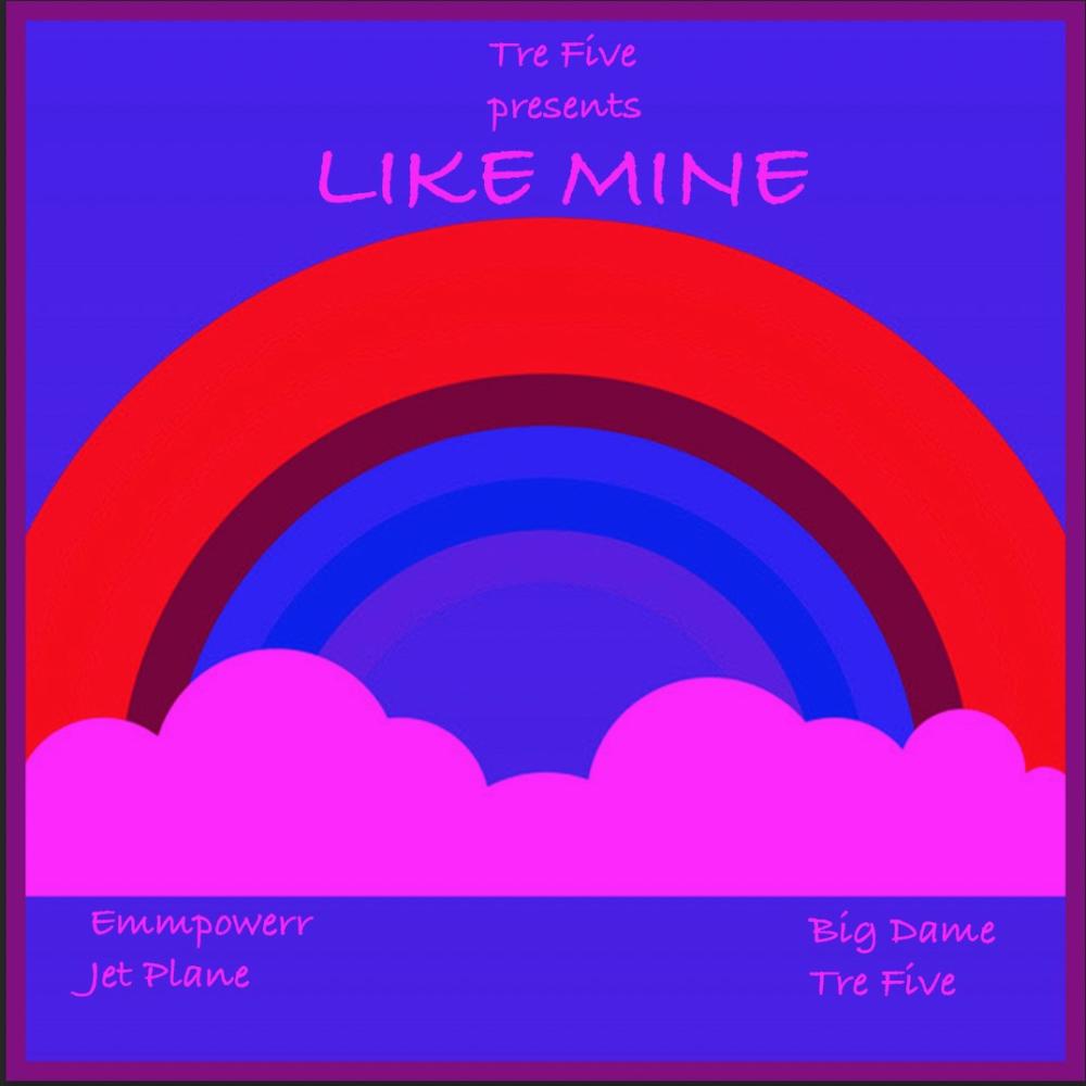 Like Mine (feat. Emmpowerr, Big Dame & Jet Plane) (Explicit)