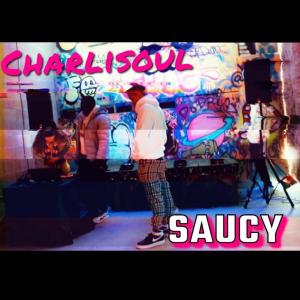 CharliSouL的專輯Saucy (Explicit)