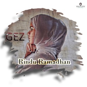Listen to Rindu Ramadhan song with lyrics from Gez