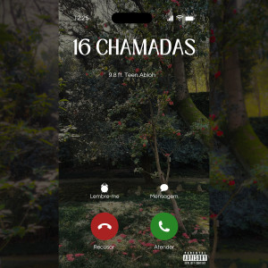 ดาวน์โหลดและฟังเพลง 16 Chamadas (Remix|Explicit) พร้อมเนื้อเพลงจาก WL081