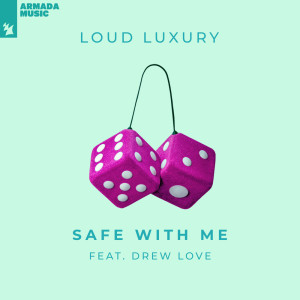 Dengarkan Safe With Me lagu dari Loud Luxury dengan lirik