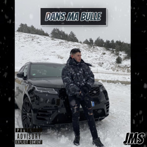 Listen to Dans ma bulle (Explicit) song with lyrics from JMS