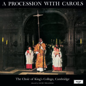 The Choir of King's College, Cambridge的專輯A Procession With Carols
