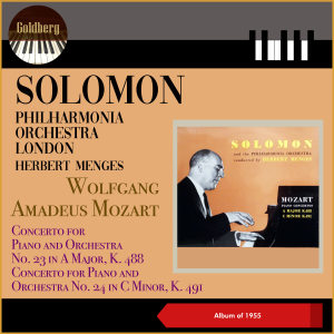 Solomon的專輯Wolfgang Amadeus Mozart: Concerto for Piano and Orchestra No. 23 in A Major, K. 488 - Concerto for Piano and Orchestra No. 24 in C Minor, K. 491 (Album of 1955)