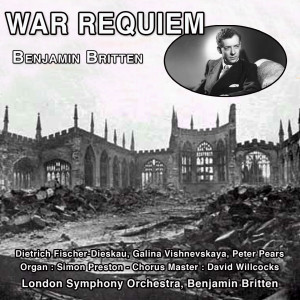 War Requiem opus 66 - Benjamin Britten dari Benjamin Britten