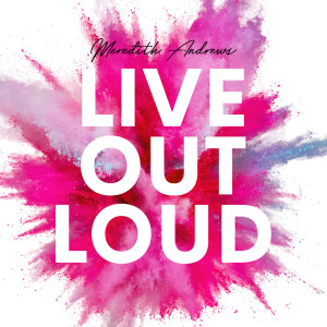 Meredith Andrews的專輯Live Out Loud