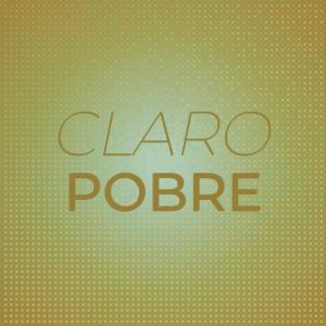 Listen to Claro Pobre song with lyrics from Carto Tria
